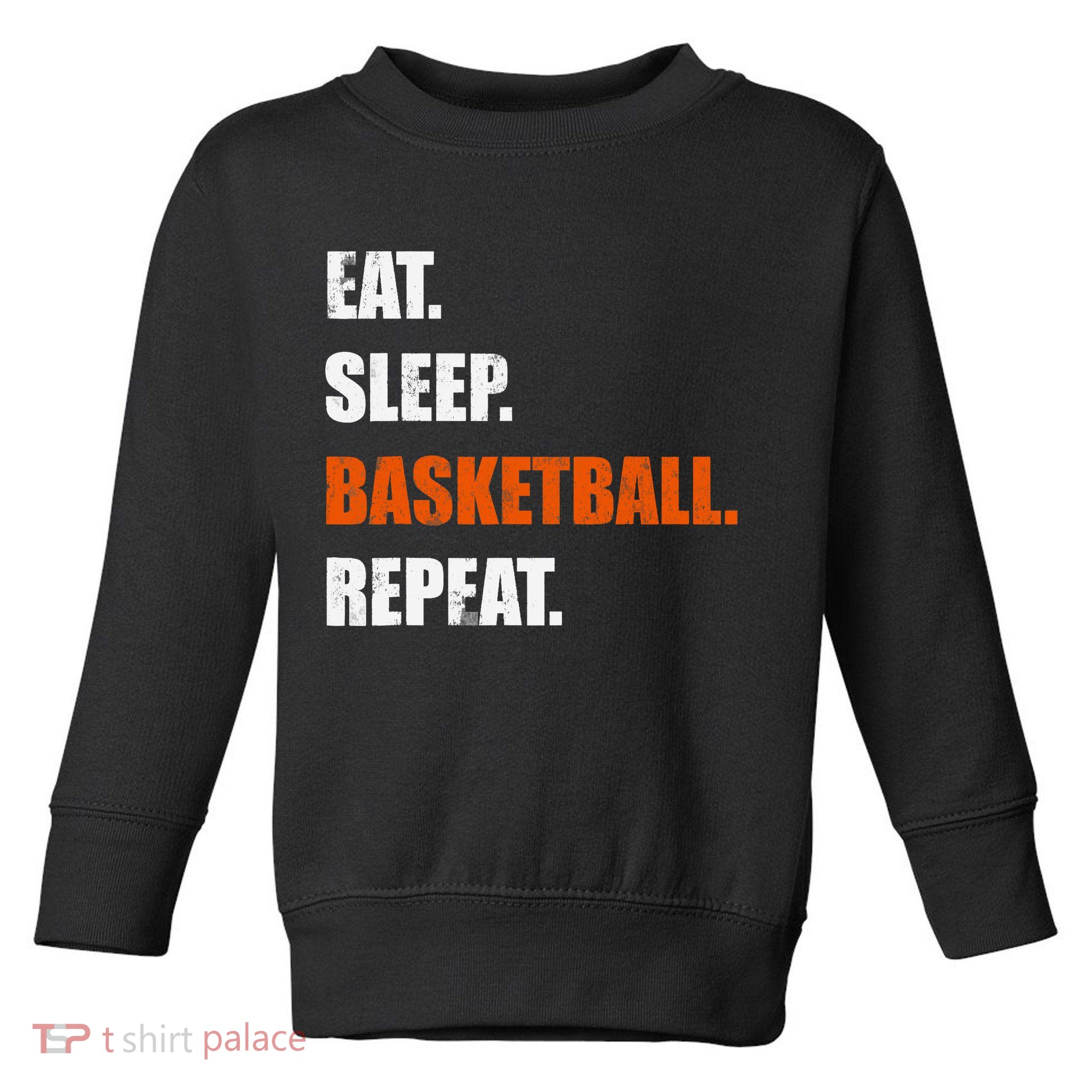 Eat Sleep Basketball Repeat Toddler Sweatshirt