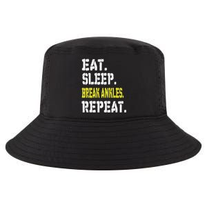 Eat Sleep Break Ankles Repeat Funny Basketball Gift Cool Comfort Performance Bucket Hat