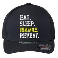 Eat Sleep Break Ankles Repeat Funny Basketball Gift Flexfit Unipanel Trucker Cap