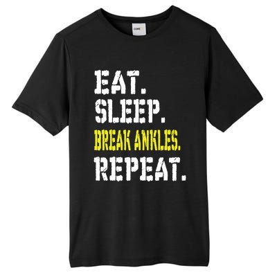 Eat Sleep Break Ankles Repeat Funny Basketball Gift Tall Fusion ChromaSoft Performance T-Shirt