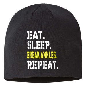 Eat Sleep Break Ankles Repeat Funny Basketball Gift Sustainable Beanie