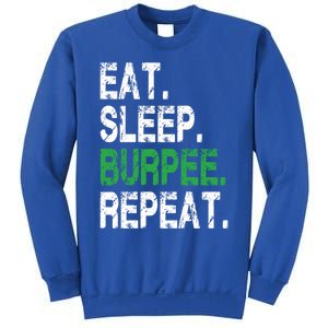 Eat Sleep Burpees Repeagift For Gym And Workout Muscle Gift Sweatshirt