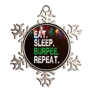 Eat Sleep Burpees Repeagift For Gym And Workout Muscle Gift Metallic Star Ornament