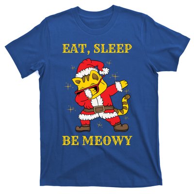 Eat Sleep Be Meowy Funny Santa Claus Dabbing Cat Pun Xmas Gift T-Shirt