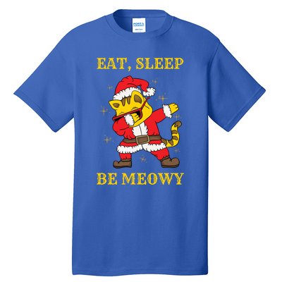 Eat Sleep Be Meowy Funny Santa Claus Dabbing Cat Pun Xmas Gift Tall T-Shirt