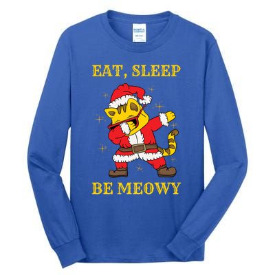 Eat Sleep Be Meowy Funny Santa Claus Dabbing Cat Pun Xmas Gift Tall Long Sleeve T-Shirt