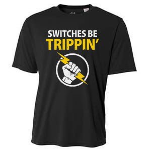 Electrician Switches Be Trippin Electrical Engineer Cooling Performance Crew T-Shirt