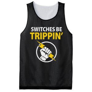 Electrician Switches Be Trippin Electrical Engineer Mesh Reversible Basketball Jersey Tank