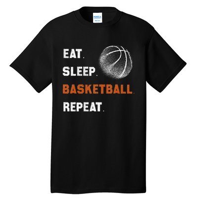 Eat Sleep Basketball Repeat Tall T-Shirt