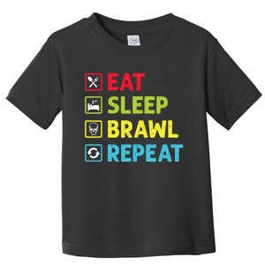 Eat Sleep Brawl Repeat Funny Video Gamer Gaming Toddler T-Shirt