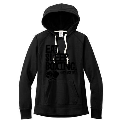 Eat Sleep Boxing Perfect Day Funny Wo Boxing Sports Love Premium Women's Fleece Hoodie