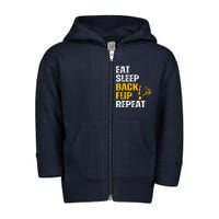 Eat Sleep Back Flip Repeat Acrobat Gymnastics Gift Toddler Zip Fleece Hoodie