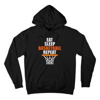 Eat. Sleep. Basketball. Repeat. for basketball fans Hoodie