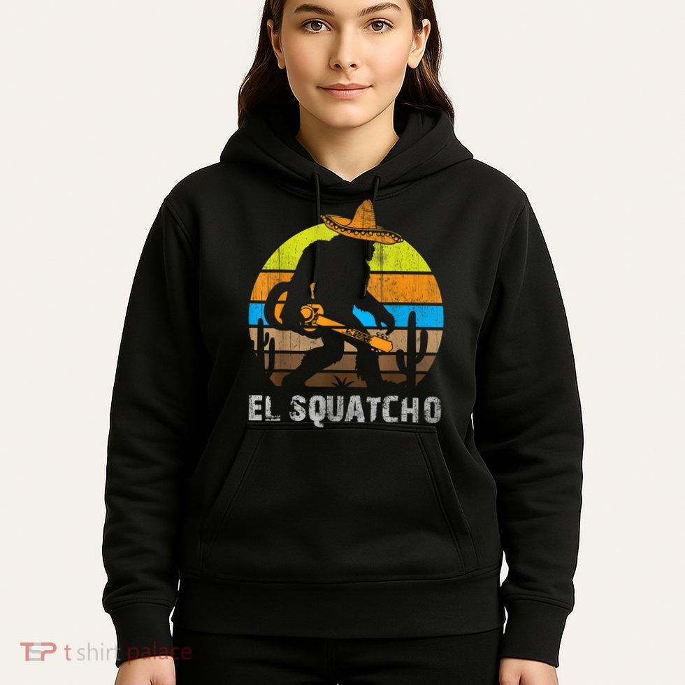 El Squatcho Bigfoot Sasquatch Hoodie