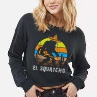 El Squatcho Bigfoot Sasquatch Cropped Pullover Crew