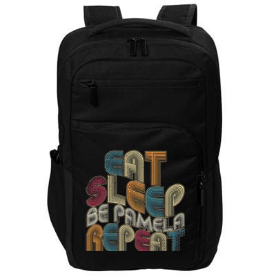 Eat Sleep Be Pamela Repeat Funny Groovy Retro Pamela Impact Tech Backpack