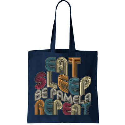 Eat Sleep Be Pamela Repeat Funny Groovy Retro Pamela Tote Bag