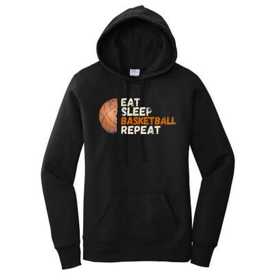 Eat Sleep Basketball Repeat Fun Basketball Fans Women's Pullover Hoodie