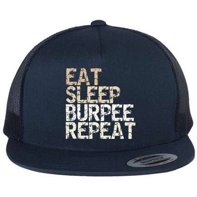 Eat Sleep Burpee Repeat Fitness Saying Outfit Gift Flat Bill Trucker Hat