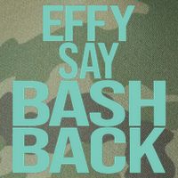 Effy Say Bash Back Legacy Tie Dye Trucker Hat