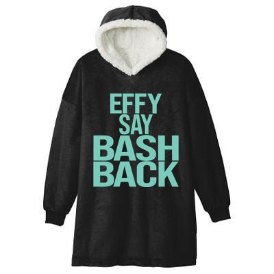 Effy Say Bash Back Hooded Wearable Blanket