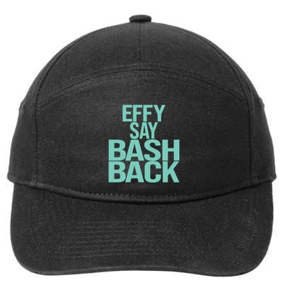 Effy Say Bash Back 7-Panel Snapback Hat