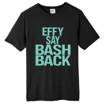 Effy Say Bash Back Tall Fusion ChromaSoft Performance T-Shirt