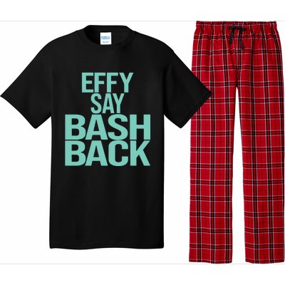 Effy Say Bash Back Pajama Set