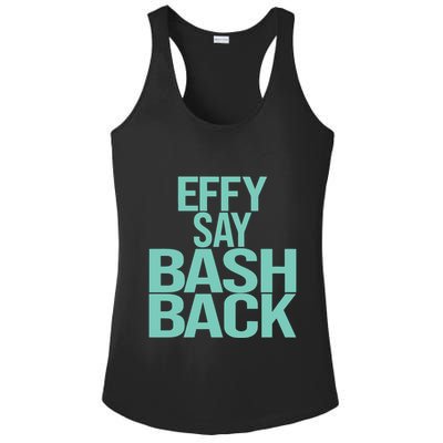 Effy Say Bash Back Ladies PosiCharge Competitor Racerback Tank
