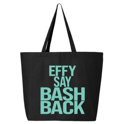 Effy Say Bash Back 25L Jumbo Tote