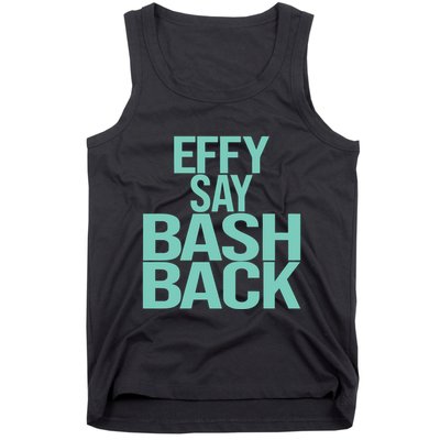 Effy Say Bash Back Tank Top