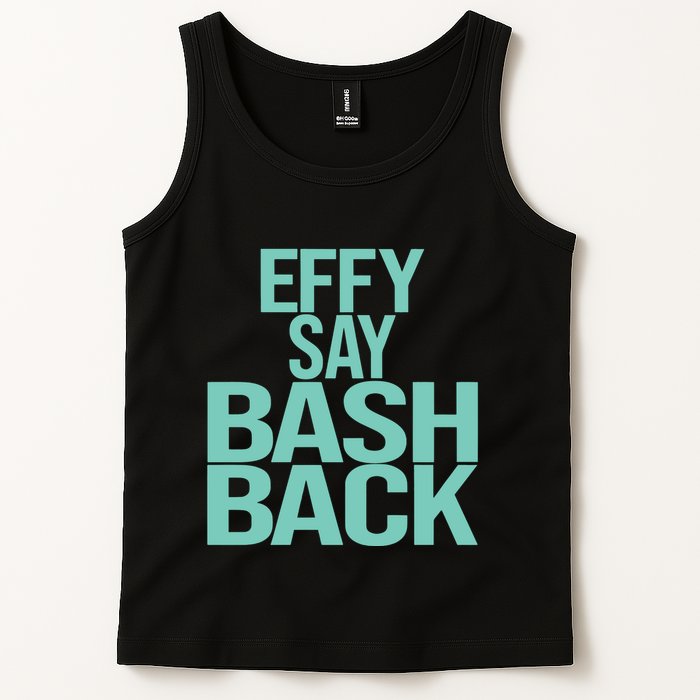 Effy Say Bash Back Tank Top