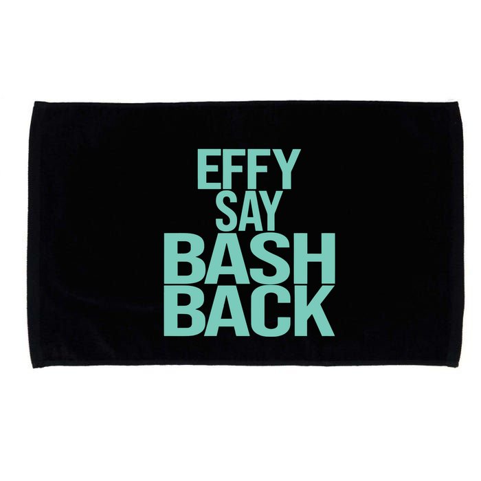 Effy Say Bash Back Microfiber Hand Towel
