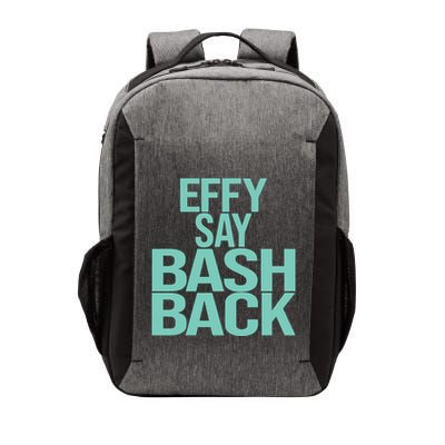 Effy Say Bash Back Vector Backpack