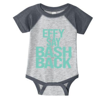 Effy Say Bash Back Infant Baby Jersey Bodysuit