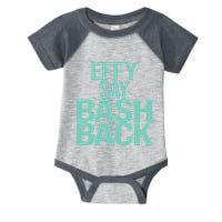 Effy Say Bash Back Infant Baby Jersey Bodysuit