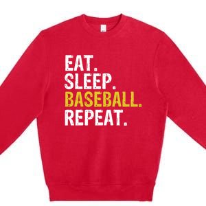 Eat Sleep Baseball Repeat Gift Cool Gift Premium Crewneck Sweatshirt