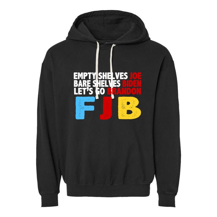 Empty Shelves Bare Shelves Let's Go Brandon Garment-Dyed Fleece Hoodie