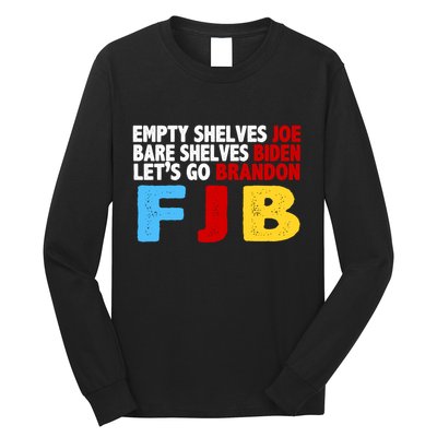Empty Shelves Bare Shelves Let's Go Brandon Long Sleeve Shirt