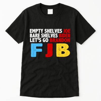 Empty Shelves Bare Shelves Let's Go Brandon Tall T-Shirt