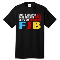 Empty Shelves Bare Shelves Let's Go Brandon Tall T-Shirt