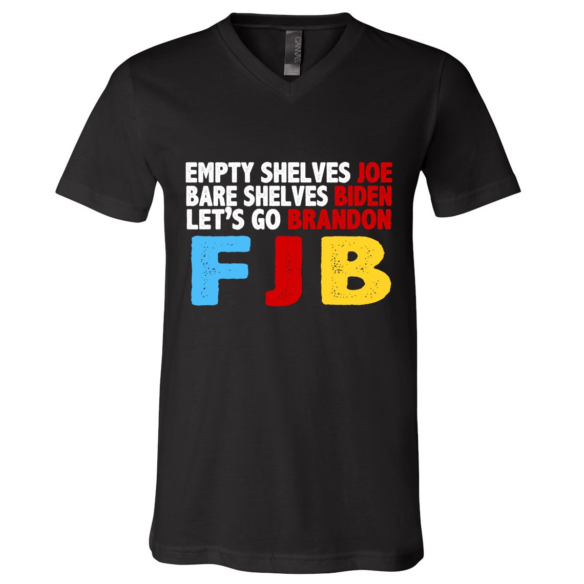 Empty Shelves Bare Shelves Let's Go Brandon V-Neck T-Shirt