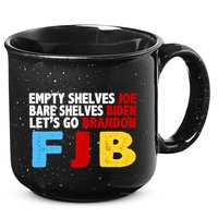 Empty Shelves Bare Shelves Let's Go Brandon 15oz Campfire Ceramic Mug