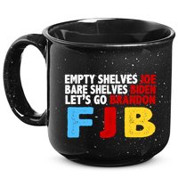 Empty Shelves Bare Shelves Let's Go Brandon 15oz Campfire Ceramic Mug