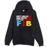 Empty Shelves Bare Shelves Let's Go Brandon Premium Pullover Hoodie