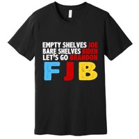 Empty Shelves Bare Shelves Let's Go Brandon Premium T-Shirt