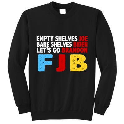 Empty Shelves Bare Shelves Let's Go Brandon Tall Sweatshirt