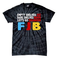 Empty Shelves Bare Shelves Let's Go Brandon Tie-Dye T-Shirt