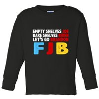 Empty Shelves Bare Shelves Let's Go Brandon Toddler Long Sleeve Shirt