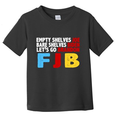 Empty Shelves Bare Shelves Let's Go Brandon Toddler T-Shirt